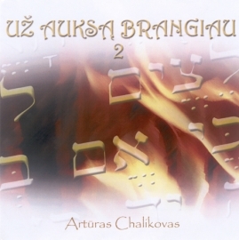 Artūras Chalikovas "Už auksą brangiau" (2 dalis)