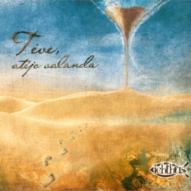 TĖVE, ATĖJO VALANDA / CD